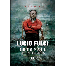 LUCIO FULCI. AUTOPSIA DE UN CINEASTA