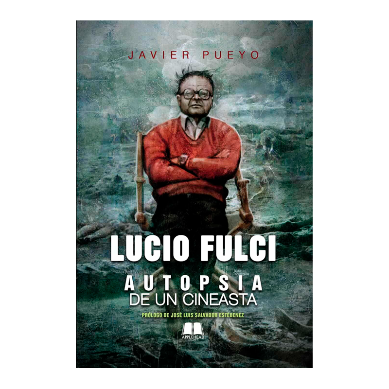 LUCIO FULCI. AUTOPSIA DE UN CINEASTA