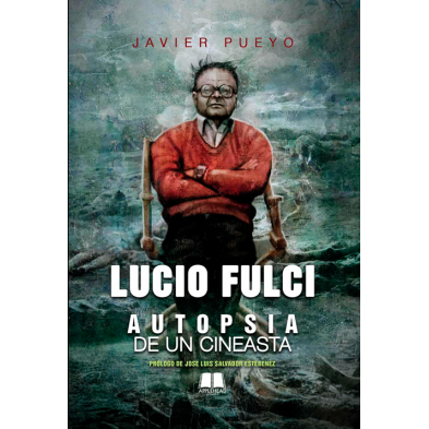 LUCIO FULCI. AUTOPSIA DE UN CINEASTA