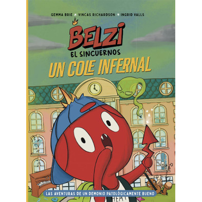 BELZI EL SINCUERNOS. UN COLE INFERNAL