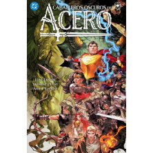 DC ELSEWORLDS. CABALLEROS OSCUROS DE ACERO