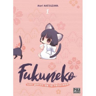 FUKUNEKO. LOS GATOS DE LA FELICIDAD 1