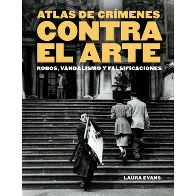 ATLAS DE CRÍMENES CONTRA EL ARTE