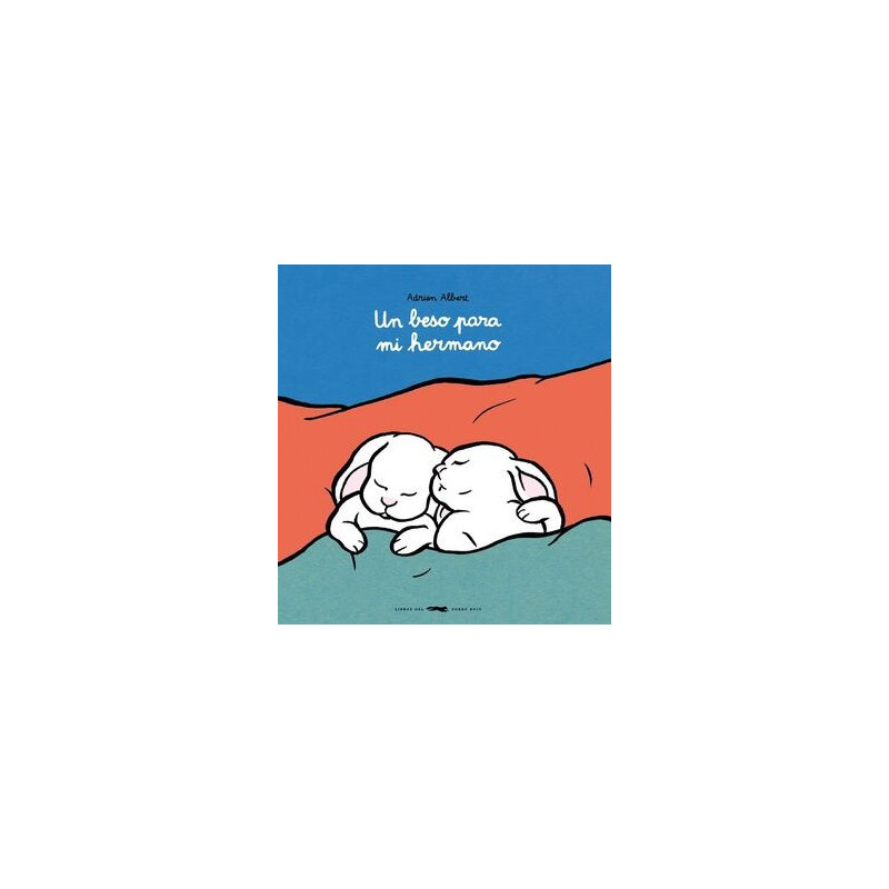 Un beso para mi hermano
