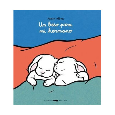 Un beso para mi hermano