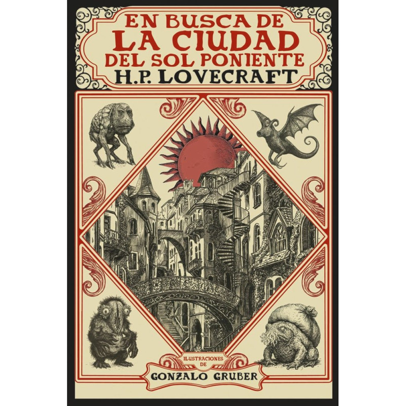 En busca de la ciudad del sol poniente [Edición ilustrada]