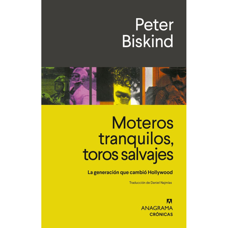 Moteros tranquilos, toros salvajes (La generación que cambió Hollywood)