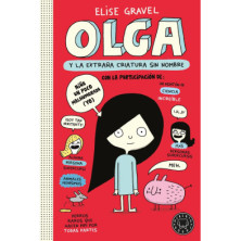 Olga y la extraña criatura sin nombre. Nueva edición.