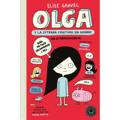 Olga y la extraña criatura sin nombre. Nueva edición.