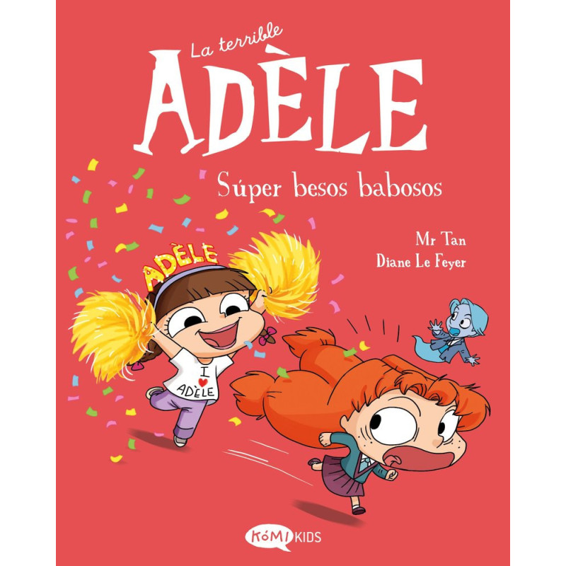 La terrible Adèle 13. Súper besos babosos