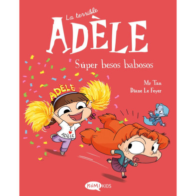 La terrible Adèle 13. Súper besos babosos
