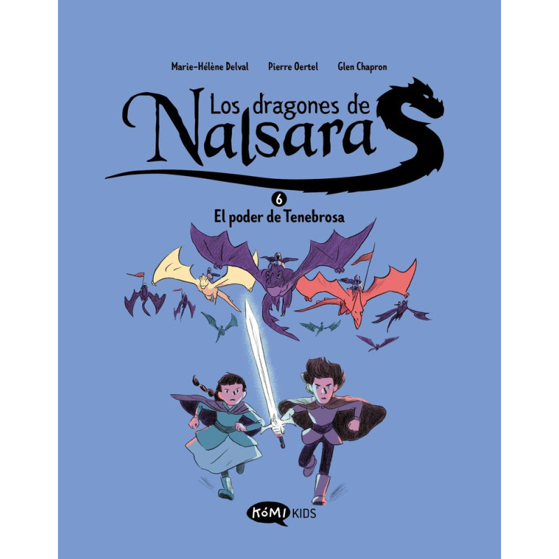 LOS DRAGONES DE NALSARA 06. EL PODER DE TENEBROSA