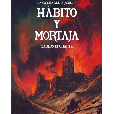 Hábito y mortaja (La Corona del Oráculo 2)