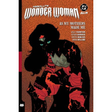 Absolute Wonder Woman Vol. 2: As My Mothers Made Me