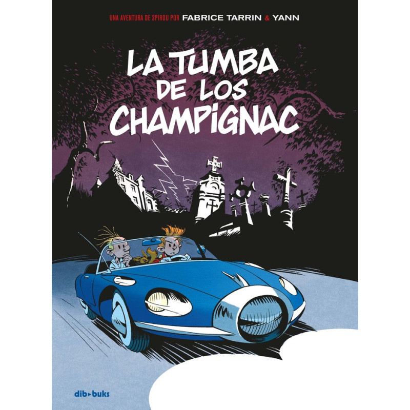 SPIROU. LA TUMBA DE LOS CHAMPIGNAC