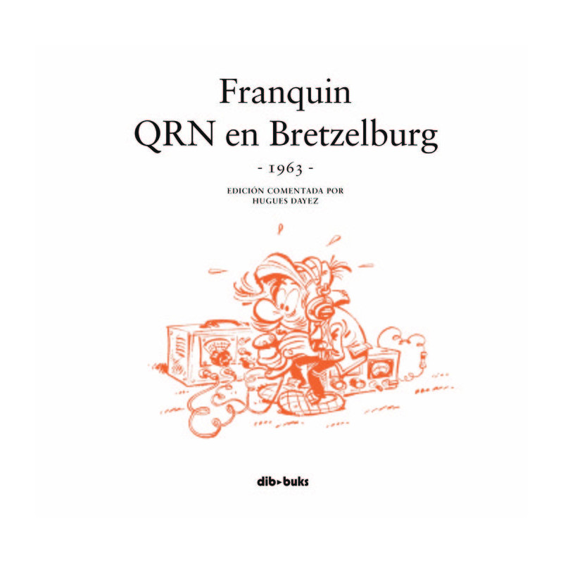Franquin. QRN en Bretzelburg