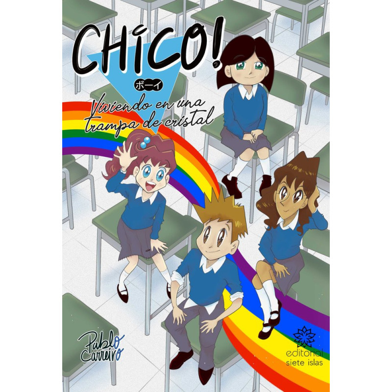 CHICO! VIVIENDO EN UNA TRAMPA DE CRISTAL