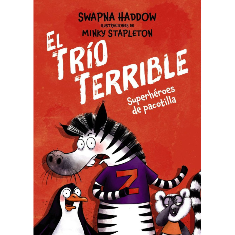 EL TRÍO TERRIBLE 1: SUPERHÉROES DE PACOTILLA