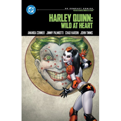Harley Quinn: Wild at Heart : DC Compact Comics Edition