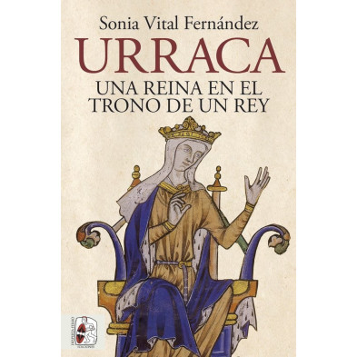 Urraca. Una reina en el trono de un rey