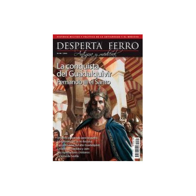 Desperta Ferro Antigua y Medieval nº 94: La conquista del Guadalquivir