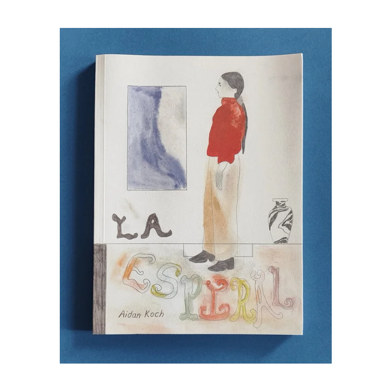 LA ESPIRAL - Aidan Koch
