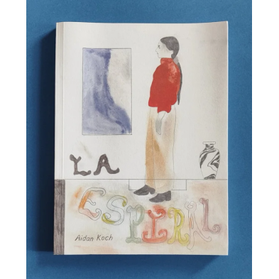 LA ESPIRAL - Aidan Koch