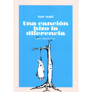 Una canción hizo la diferencia: Música y derechos civiles
