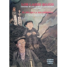 LOS LAZOS ROJOS (ASTURIES. EL CICLO DE LAS GRANDES HUELGAS, 1957-1965).