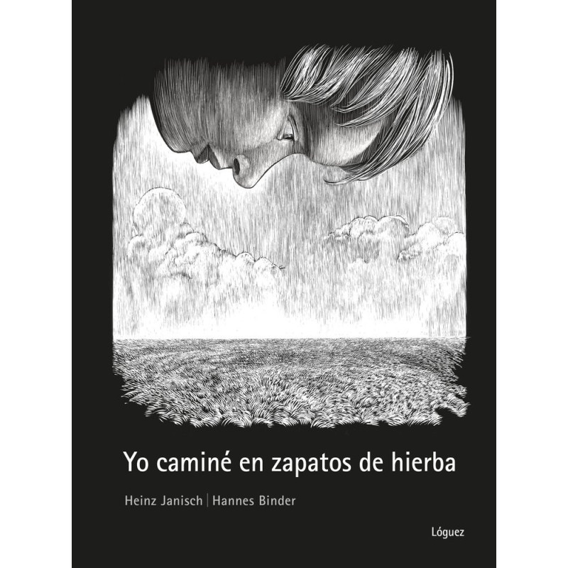 YO CAMINÉ EN ZAPATOS DE HIERBA. (Heinz Janisch)