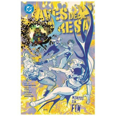 DC PREMIERE. AMANECER DE DC. AVES DE PRESA 02 MUNDOS SIN FIN