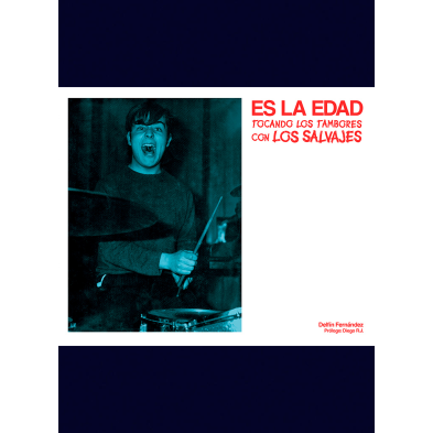 Es la edad. Tocando los tambores con los Salvajes