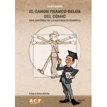 EL CANON FRANCO-BELGA DEL CÓMIC. Una historia de la historieta europea