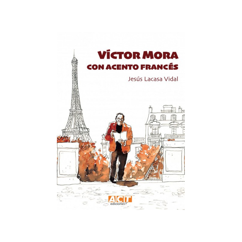 VÍCTOR MORA. CON ACENTO FRANCÉS. Análisis de las historietas guionizadas para las publicaciones franco-belgas