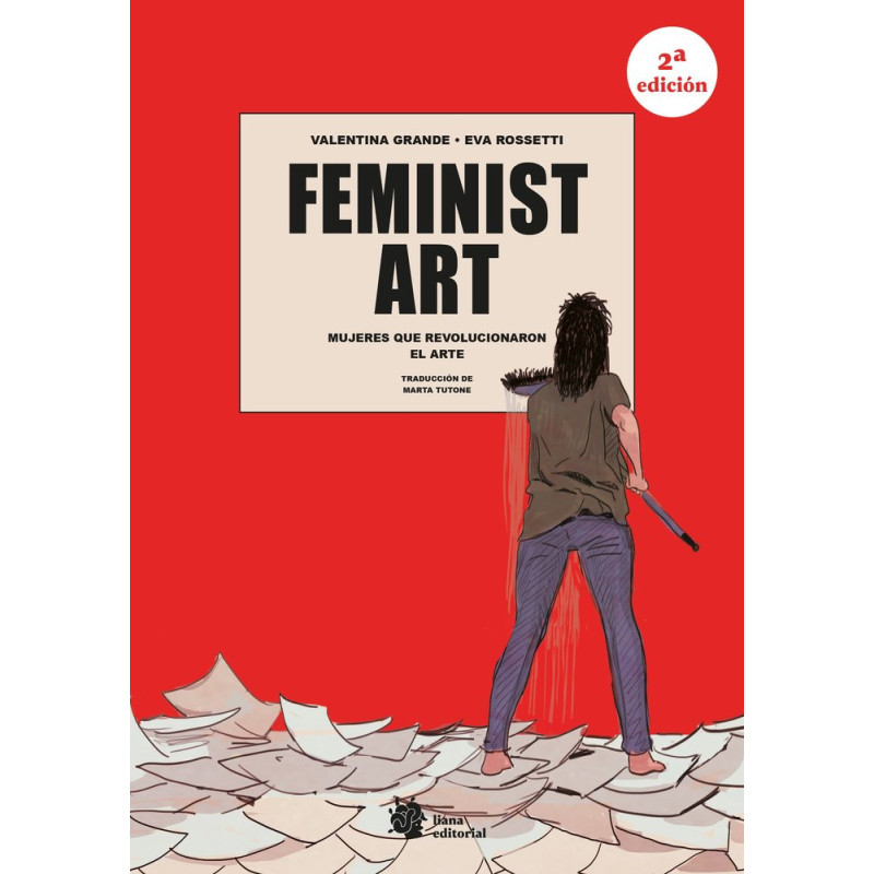 FEMINIST ART. MUJERES QUE REVOLUCIONAN EL ARTE