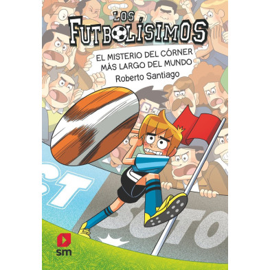 Los Futbolísimos 29. El misterio del córner más largo del mundo
