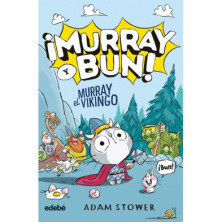 ¡MURRAY Y BUN!. MURRAY EL VIKINGO
