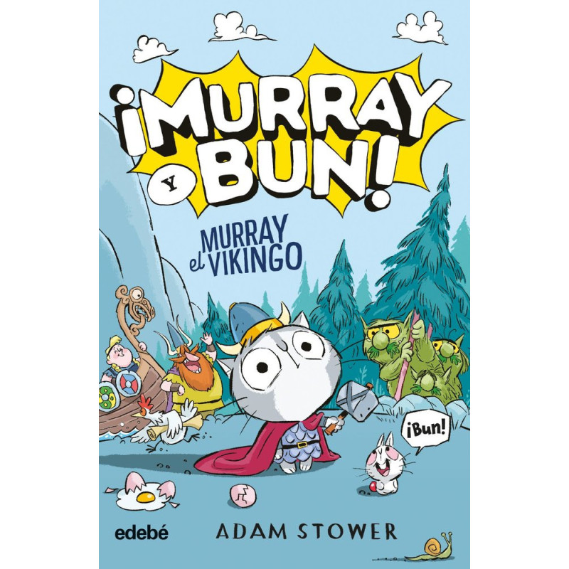 ¡MURRAY Y BUN!. MURRAY EL VIKINGO