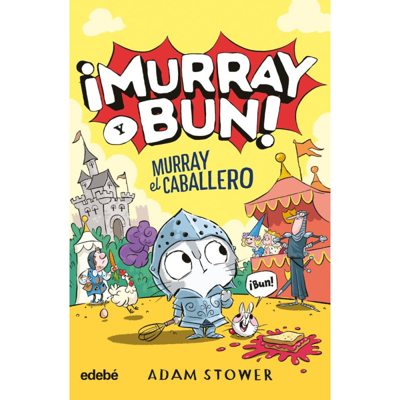 ¡MURRAY Y BUN! 2. MURRAY EL CABALLERO