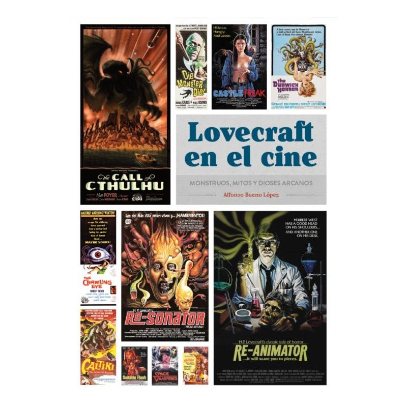 Lovecraft en el cine monstruos mitos y dioses arcanos