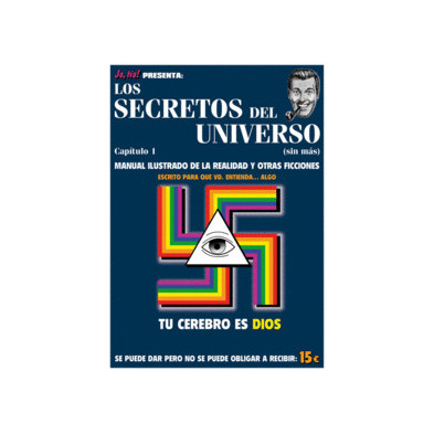 LOS SECRETOS DEL UNIVERSO 01: Manual ilustrado de la realidad y otras ficciones.