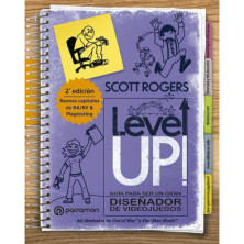 Level up! Guía para ser un gran diseñador de videojuegos