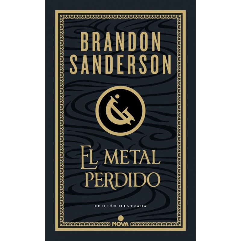 El metal perdido (Edición ilustrada) (Wax & Wayne 4)