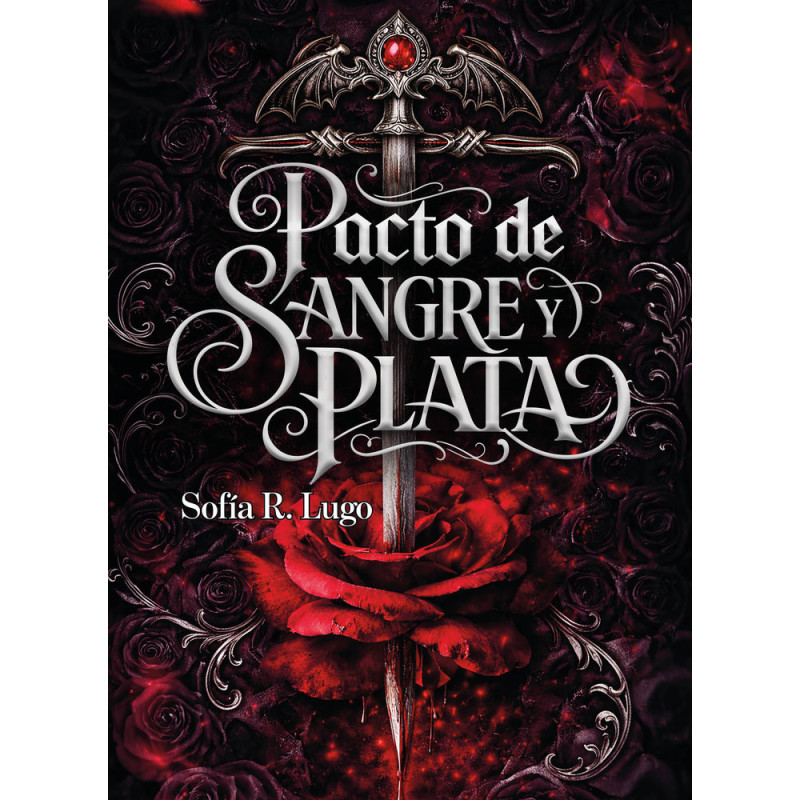 Pacto de sangre y plata. Un destino de fuego y sombras 1