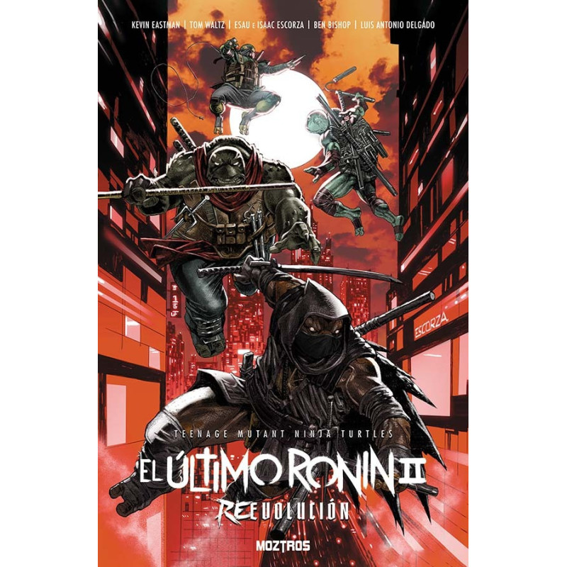 TEENAGE MUTANT NINJA TURTLES : EL ÚLTIMO RONIN II . REEVOLUCIÓN