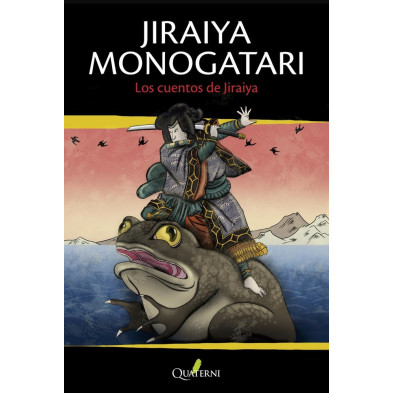 JIRAIYA MONOGATARI. LOS CUENTOS DE JIRAIYA