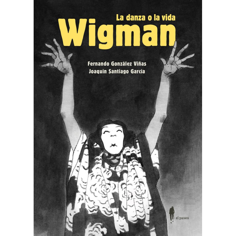 WIGMAN. LA DANZA O LA VIDA