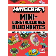 Minecraft. Miniconstrucciones alucinantes