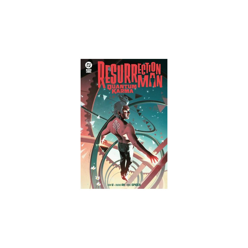 DC BLACK LABEL. RESURRECTION MAN: QUANTUM KARMA