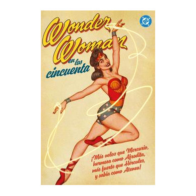 ARCHIVOS DC. WONDER WOMAN EN LOS AÑOS CINCUENTA